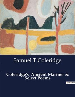 Coleridge's Ancient Mariner & Select Poems - Coleridge, Samuel T