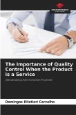 The Importance of Quality Control When the Product is a Service