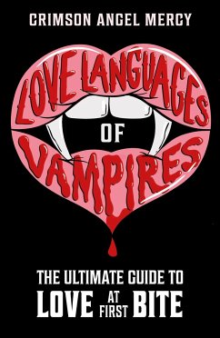 Love Languages of Vampires - The Supernatural Agony Aunt, Crimson Angel Mercy AKA