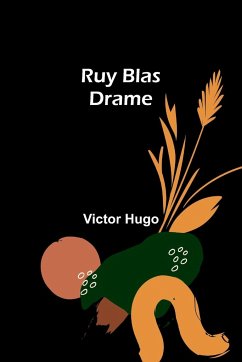 Ruy Blas - Hugo, Victor