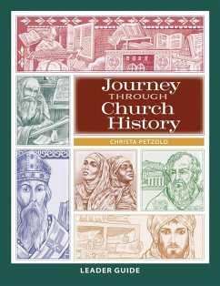 Journey Through Church History: Leader Guide - Petzold, Christa