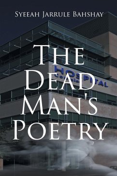 The Dead Man's Poetry - Bahshay, Syeeah Jarrule