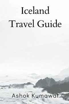 Iceland Travel Guide - Kumawat, Ashok