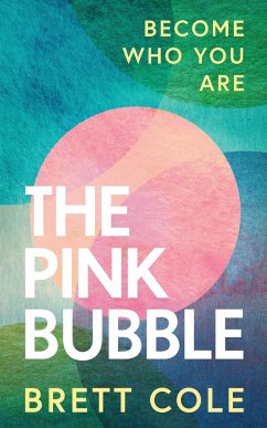 The Pink Bubble - Cole, Brett