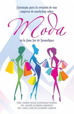 Cover Estrategia para la creación de una empresa de marketing sobre moda en la Zona Sur de Tamaulipas.