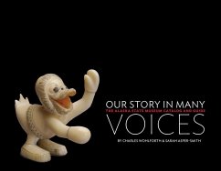 Our Story in Many Voices - Wohlforth, Charles