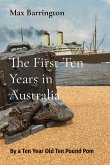 The First Ten Years in Australia