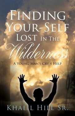 Finding Your-Self Lost In The Wilderness - Hill, Khalil