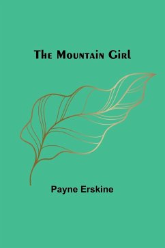 The Mountain Girl - Erskine, Payne