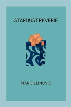 Stardust Reverie - O, Marcillinus