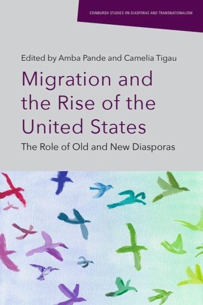 Migration and the Rise of the United States Migration and the Rise of the United States