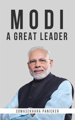 Modi - A Great Leader - Panicker, Somasekhara