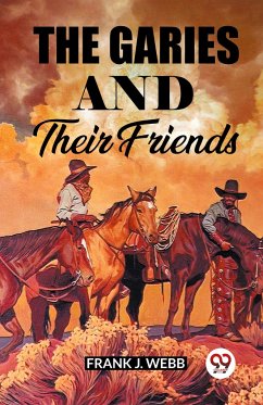 The Garies And Their Friends - Webb, Frank J