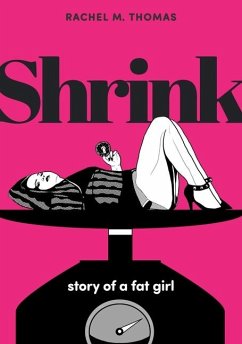 Shrink: Story of a Fat Girl - Thomas, Rachel M