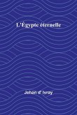 L'Égypte éternelle