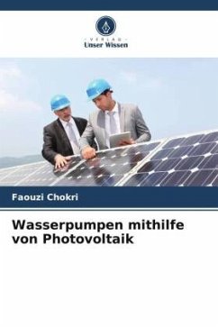 Wasserpumpen mithilfe von Photovoltaik - Chokri, Faouzi