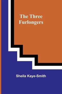 The Three Furlongers - Kaye-Smith, Sheila