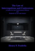 The Law of Interrogations and Confessions