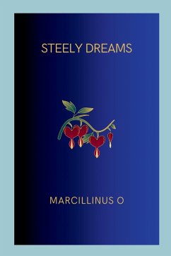 Steely Dreams - O, Marcillinus