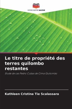 Le titre de propriété des terres quilombo restantes - Tie Scalassara, Kathleen Cristina