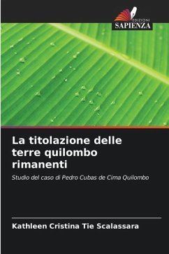 La titolazione delle terre quilombo rimanenti - Tie Scalassara, Kathleen Cristina