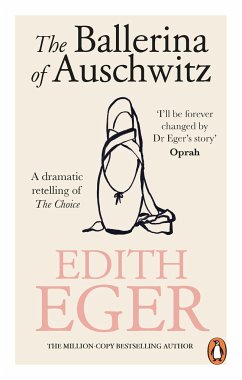The Ballerina of Auschwitz - Eger, Edith