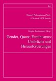 Gender, Queer, Feminismus: Umbrüche und Herausforderungen