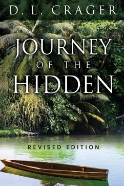 Journey of the Hidden - Crager, D. L.