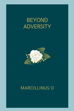 Beyond Adversity - O, Marcillinus