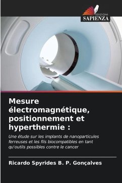 Mesure électromagnétique, positionnement et hyperthermie : - Spyrides B. P. Gonçalves, Ricardo