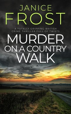 MURDER ON A COUNTRY WALK a totally gripping British crime thriller full of twists - Frost, Janice