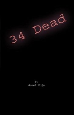 34 Dead - Kojs, Jozef
