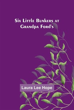 Six little Bunkers at Grandpa Ford's - Hope, Laura Lee