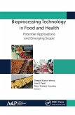 Bioprocessing Technology in Food and Health