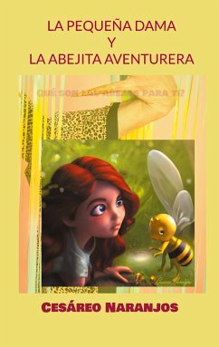 La pequeña dama y la abejita aventurera - Naranjos, Cesáreo