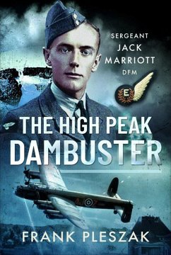 The High Peak Dambuster (eBook, ePUB) - Pleszak, Frank