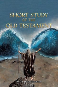 Short Study of the Old Testament - Yenn-Batah, Jackson