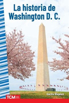 La Historia de Washington D. C. - Slepian, Curtis