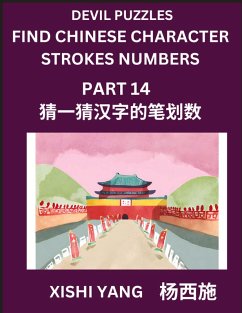 Cover Devil Puzzles to Count Chinese Character Strokes Numbers (Part 14)- Simple Chinese Puzzles for Beginners, Test Series to Fast Learn Counting Strokes of Chinese Characters, Simplified Characters and Pinyin, Easy Lessons, Answers