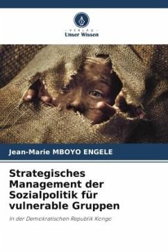 Strategisches Management der Sozialpolitik für vulnerable Gruppen - Mboyo Engele, Jean-Marie