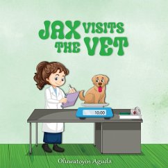 Jax Visits the Vet - Aguda, Oluwatoyin