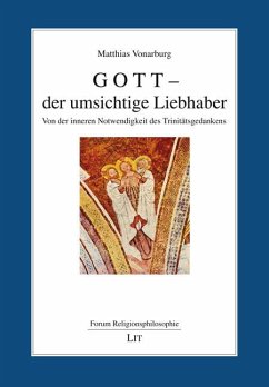 Gott - der umsichtige Liebhaber - Vonarburg, Matthias