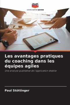 Les avantages pratiques du coaching dans les équipes agiles - Stöttinger, Paul