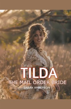 Tilda The Mail Order Bride - Amberson, Sarah