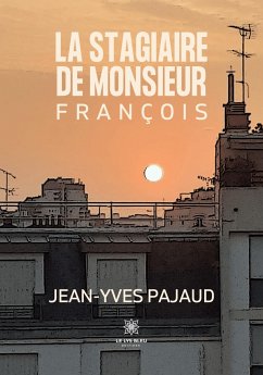 La stagiaire de monsieur François - Jean-Yves Pajaud