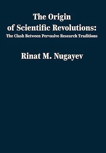 The Origin of Scientific Revolutions The Origin of Scientific Revolutions