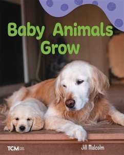 Baby Animals Grow - Malcolm, Jill