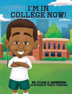 I'm In College Now - Morrison, Sylvia K