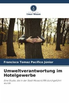 Umweltverantwortung im Hotelgewerbe - Pacífico Júnior, Francisco Tomaz