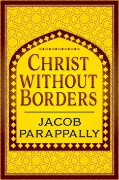 Christ Without Borders - Parappally, Jacob